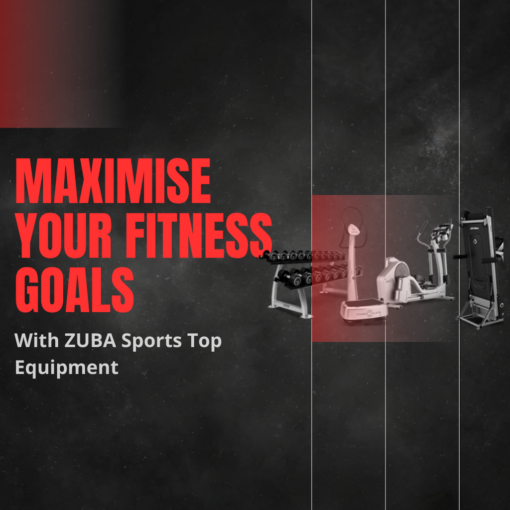 Maximise Your Fitness Goals with ZUBA Sports Top Equipment